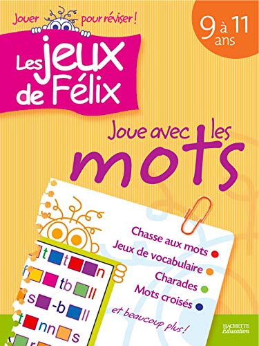 Beispielbild fr Les jeux de Flix : Joue avec les mots : 9  11 ans zum Verkauf von medimops