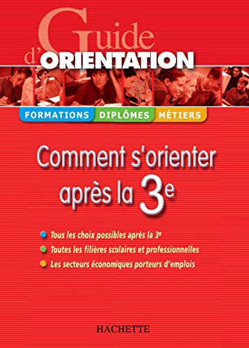 Stock image for Guide d'orientation : Comment s'orienter aprs la 3e for sale by medimops