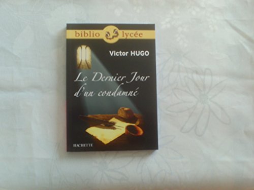 Imagen de archivo de Bibliolyce - Le Dernier Jour d'un condamn, Victor Hugo [Broch] Hugo, Victor a la venta por BIBLIO-NET