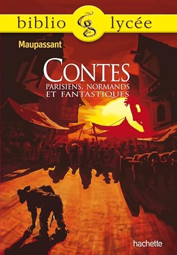 Beispielbild fr Bibliolyce - Contes parisiens, normands et fantastiques, Guy de Maupassant zum Verkauf von books-livres11.com