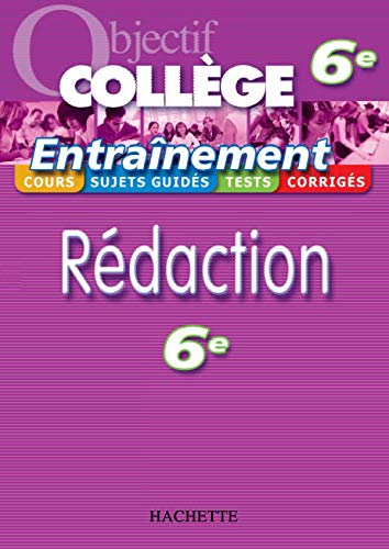 Beispielbild fr Objectif Collge - Entranement - Rdaction 6me zum Verkauf von Ammareal