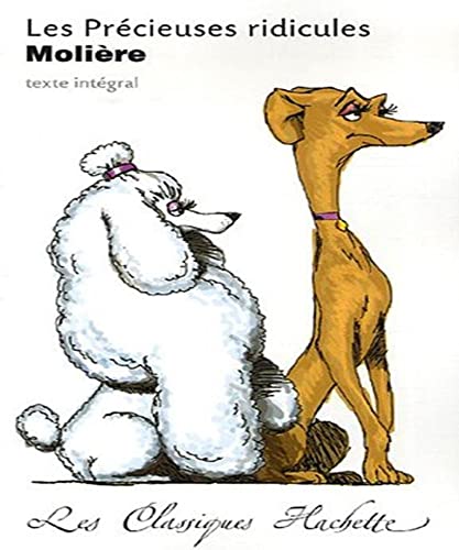 Stock image for Classique Hachette - Les Pr cieuses ridicules, Moli re for sale by ThriftBooks-Dallas