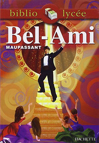 9782011694515: Bibliolyce - Bel-Ami, Maupassant