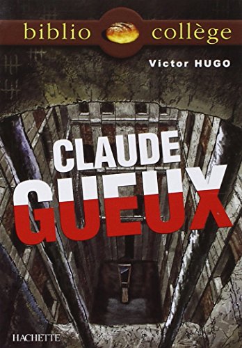 9782011694850: Bibliocollge - Claude Gueux, Victor Hugo