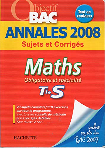 Beispielbild fr Annales 2008 Maths Tle S : obligatoire et spcialit zum Verkauf von Ammareal