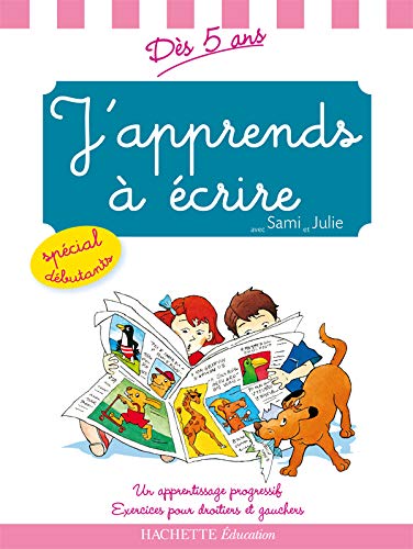 Stock image for J'apprends Ã Ã crire avec Sami et Julie : DÃ s 5 ans for sale by Discover Books