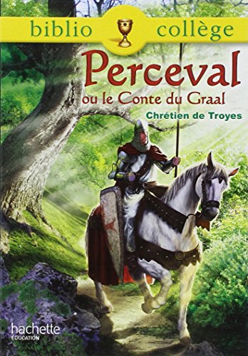  Perceval ou le Conte du Graal - Chrétien de Troyes