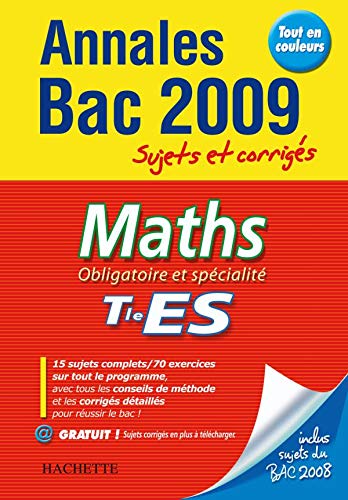 Stock image for Objectif Bac 2009 - annales sujets corrigs - Maths Terminale ES for sale by Ammareal