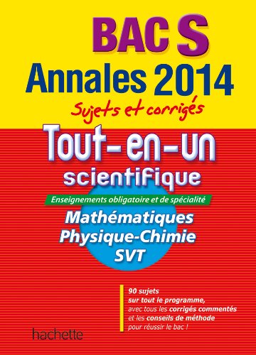 Beispielbild fr Annales Tout-en-un scientifique Bac S: Sujets et corrigs Bodini-Lefranc, Sandrine; Dubois, Sandrine; La Baume-Elfassi, Frdrique de; Delguel, Patrice et Fabien, Nathalie zum Verkauf von BIBLIO-NET