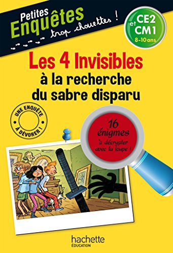 Stock image for Les 4 Invisibles  la recherche du sabre disparu - CE2 et CM1 for sale by Ammareal