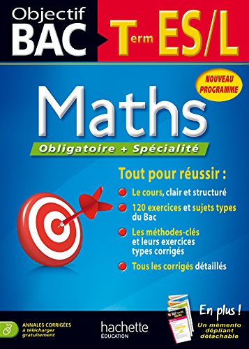 9782011701299: Objectif Bac - Maths Terminales ES/L (Objectif Bac monomatires)