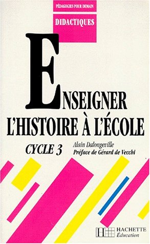 Stock image for Enseigner l'histoire  l'cole for sale by medimops
