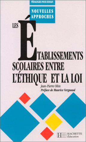 Stock image for Les Etablissements scolaires entre l'thique et la loi for sale by medimops