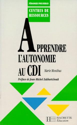 Stock image for Apprendre l'autonomie au CDI for sale by Les mots en page