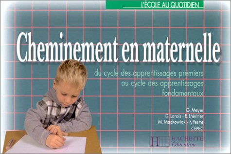 Imagen de archivo de Cheminement en maternelle, dition 1997 a la venta por Ammareal