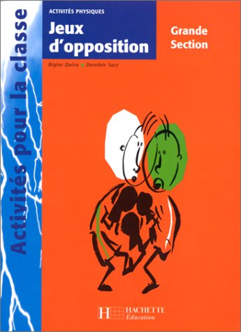 Beispielbild fr Jeux D'opposition, Grande Section zum Verkauf von RECYCLIVRE