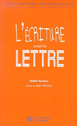 Stock image for L'Ecriture avant la lettre Ferreiro, Emilia for sale by irma ratnikaite