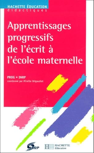 Beispielbild fr Apprentissages progressifs de l'crit  l'cole maternelle zum Verkauf von Ammareal