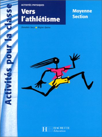 Beispielbild fr Vers l'Athltisme, moyenne section zum Verkauf von medimops