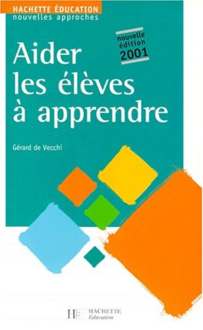 Beispielbild fr Aider les lves  apprendre. : Edition 2001 zum Verkauf von Ammareal