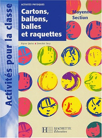 Beispielbild fr Cartons, ballons, balles et raquettes Moyenne Section zum Verkauf von Ammareal