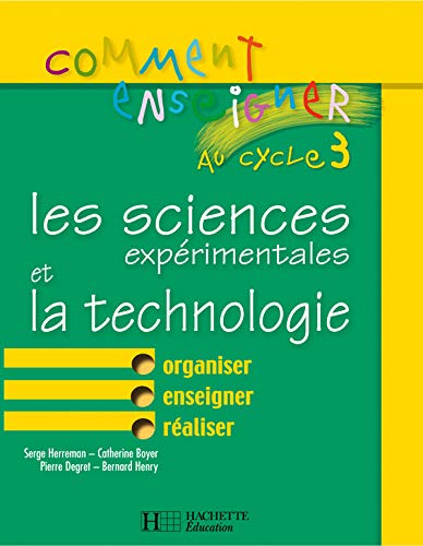 Stock image for Les sciences exprimentales et la technologie au Cycle 3 for sale by Ammareal