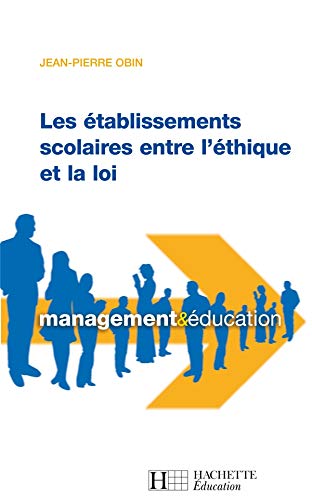 Stock image for Les tablissements scolaires entre l'thique et la loi for sale by medimops