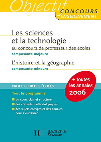 Stock image for Les sciences et la technologie composante majeure au concours de professeur des coles : L'histoire et la gographie composante mineure for sale by Ammareal