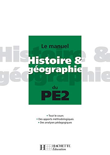 Imagen de archivo de Le manuel d'histoire et de gographie du PE2 a la venta por Ammareal