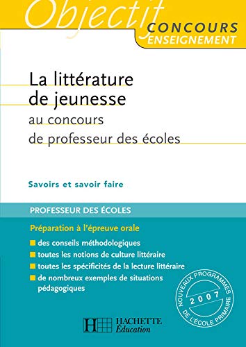 Beispielbild fr La littrature de jeunesse au concours de professeur des coles: Prparation  l'preuve orale d'entretien zum Verkauf von Ammareal