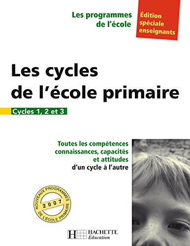 Stock image for Les cycles de l'cole primaire : Cycles 1, 2 et 3 for sale by Ammareal