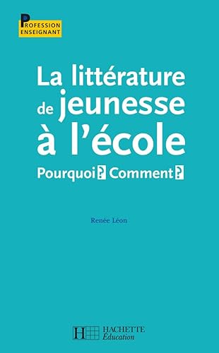 9782011710215: La littrature de jeunesse  l'cole