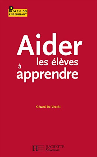 Stock image for Aider les lves  apprendre for sale by Ammareal