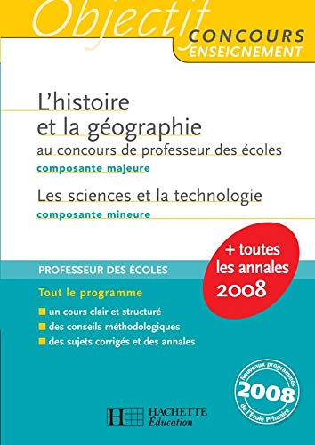 Imagen de archivo de L'histoire et la gographie Composante majeure au concours de professeur des coles : Les sciences et la technologie Composante mineure a la venta por Ammareal