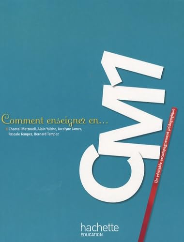 Imagen de archivo de Comment enseigner en CM1 a la venta por Ammareal