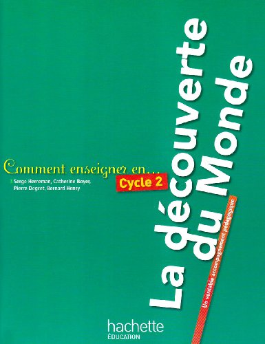 Stock image for Comment enseigner en Cycle 2 La dcouverte du Monde for sale by Ammareal