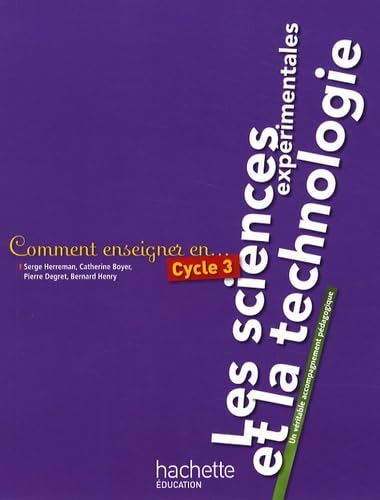 Stock image for Comment enseigner les sciences et la technologie en cycle 3 for sale by Ammareal