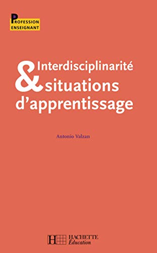 Stock image for Interdisciplinarit et situtations d'apprentisssage for sale by Revaluation Books