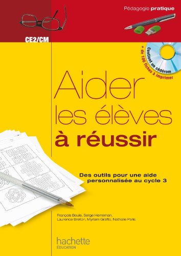 Stock image for Aider les lves  russir - Des outils pour une aide personnalise au cycle 3 for sale by Ammareal