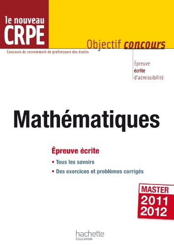 Stock image for Les Mathmatiques au nouveau CRPE - preuve crite d'admissibilit for sale by Ammareal