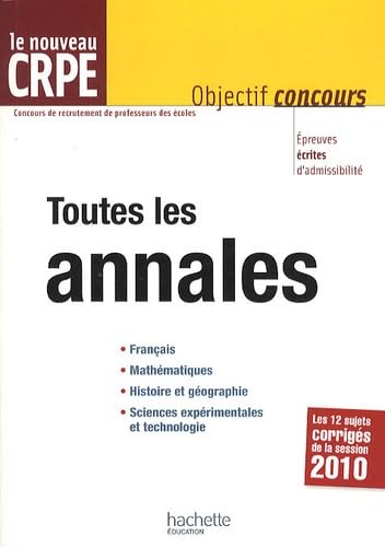 9782011713100: Le nouveau CRPE Toutes les annales (French Edition)