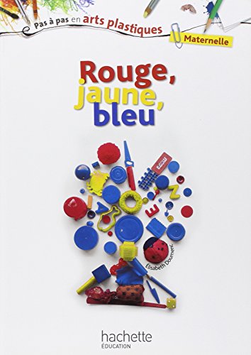 Beispielbild fr Rouge, jaune, bleu zum Verkauf von medimops