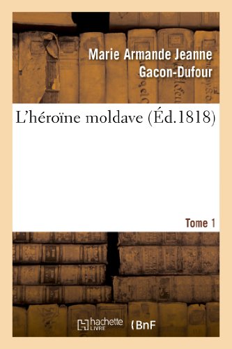 Stock image for L'Hrone Moldave. Tome 1 (Litterature) (French Edition) for sale by Lucky's Textbooks