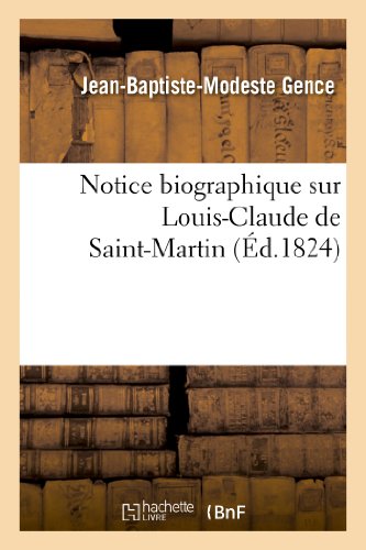 Stock image for Notice Biographique Sur Louis-Claude de Saint-Martin (Histoire) (French Edition) for sale by Books Unplugged