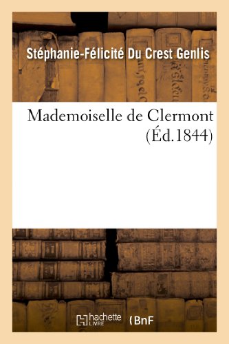 Beispielbild fr Mademoiselle de Clermont (Litterature) (French Edition) zum Verkauf von Textbooks_Source