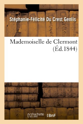 Imagen de archivo de Mademoiselle de Clermont (Litterature) (French Edition) a la venta por Textbooks_Source