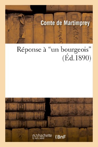 Imagen de archivo de Rponse  'un Bourgeois' (Litterature) (French Edition) a la venta por Lucky's Textbooks