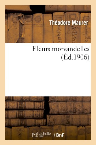 Stock image for Fleurs Morvandelles (Litterature) (French Edition) for sale by Lucky's Textbooks