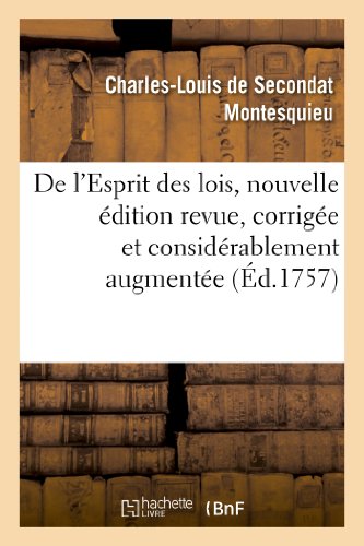 9782011759474: de l'Esprit Des Lois, Nouvelle dition Revue, Corrige Et Considrablement Augmente (Philosophie) (French Edition)