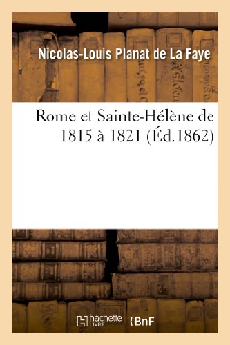 Beispielbild fr Rome Et Sainte-Hlne de 1815  1821 (Histoire) (French Edition) zum Verkauf von Lucky's Textbooks